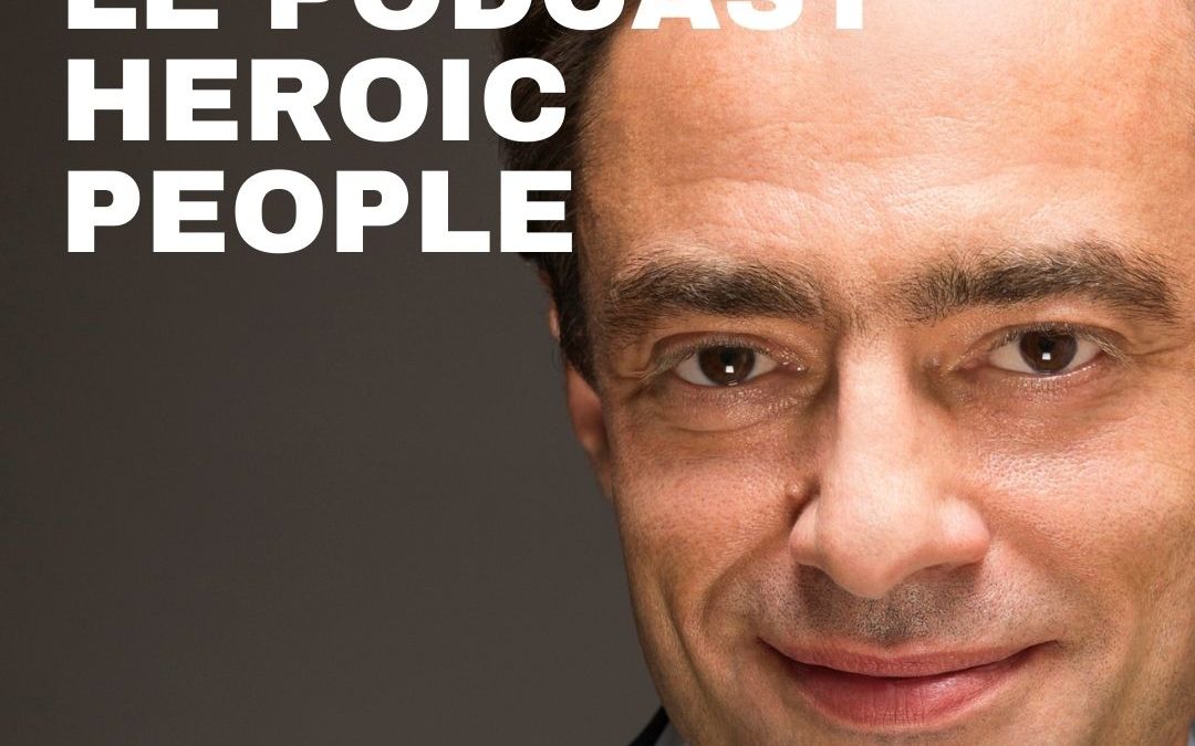 Marc Baillet – Présentation du Podcast Heroic People (#1)