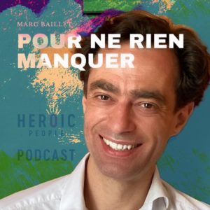 Pour ne rien manquer_ Podcast Heroic People