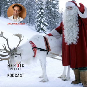 Pic Père Noël_Les secrets d'une suite de Noël réussie Podcast Heroic People